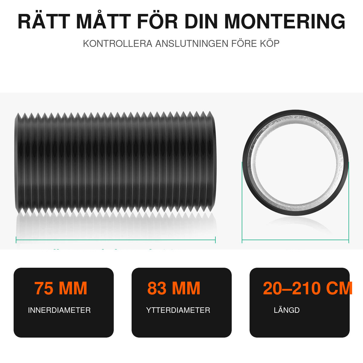 Mått på varmluftsslang: 75 mm innerdiameter, 83 mm ytterdiameter och 20–210 cm längd