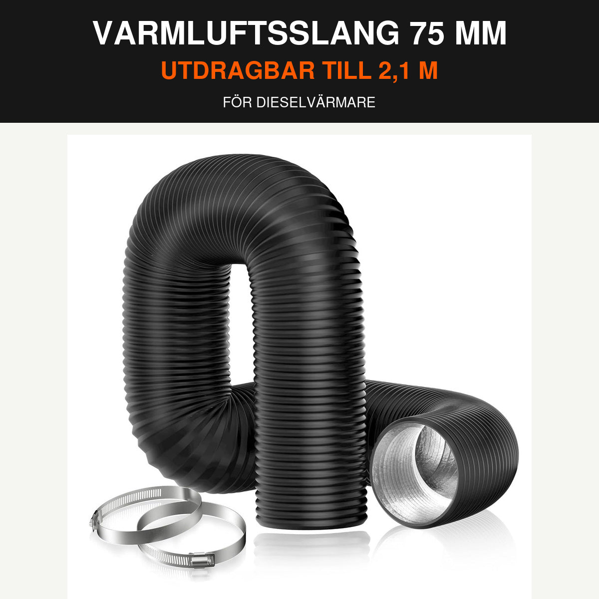 Flexibel varmluftsslang 75 mm för dieselvärmare, utdragbar till 2,1 meter